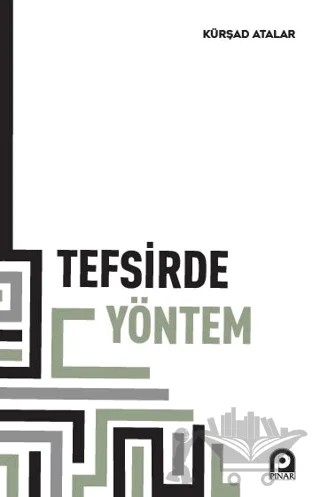 Tefsirde Yöntem – Kürşad Atalar – Pınar Yayınları kitap kapağı