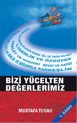 Bizi Yücelten Değerlerimiz – Mustafa Turan – Kutup Yıldızı Yayınları kitap kapağı