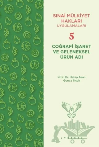 Coğrafi İşaret ve Geleneksel Ürün Adı – Habip Asan, Gonca Ilıcalı – Lykeion Yayınları kitap kapağı