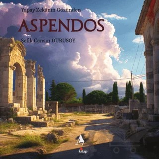 Aspendos – Şefik Cansın Durusoy – A7 Kitap kitap kapağı