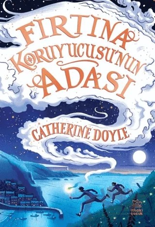 Fırtına Koruyucusu’nun Adası – Catherine Doyle – İthaki Çocuk Yayınları kitap kapağı