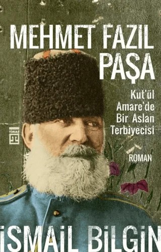 Mehmet Fazıl Paşa – İsmail Bilgin – Timaş Yayınları kitap kapağı
