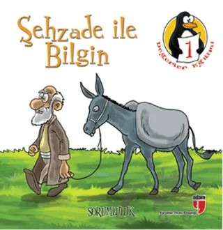 Şehzade ile Bilgin - Sorumluluk (Küçük Boy) – Hatice Işılak Durmuş – EDAM kitap kapağı