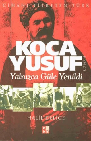 Koca Yusuf – Halil Delice – Babıali Kültür Yayıncılığı kitap kapağı