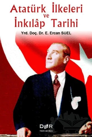 Atatürk İlkeleri ve İnkılap Tarihi – E. Ercan Süel – Der Yayınları kitap kapağı