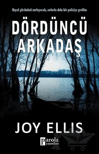 Dördüncü Arkadaş – Joy Ellis – Parola Yayınları kitap kapağı