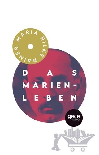 Das Marien - Leben – Rainer Marıa Rilke – Gece Kitaplığı kitap kapağı