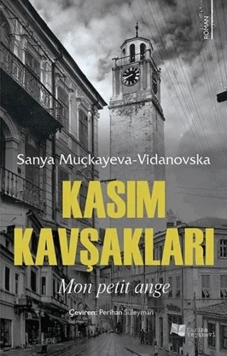 Kasım Kavşakları – Sanya Muçkayeva-Vidanovska – Karina Yayınevi kitap kapağı