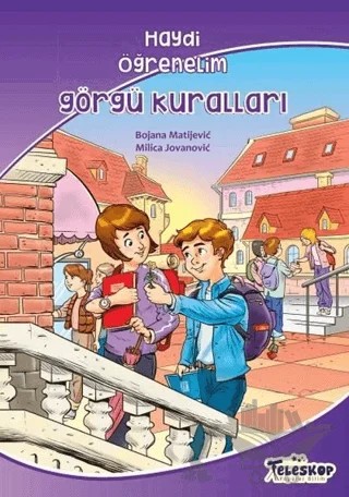 Görgü Kuralları - Haydi Öğrenelim – Bojana Matijevic, Milica Jovanovic – Teleskop Popüler Bilim kitap kapağı