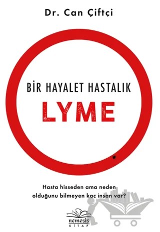 Bir Hayalet Hastalık: Lyme – Can Çiftçi – Nemesis Kitap kitap kapağı