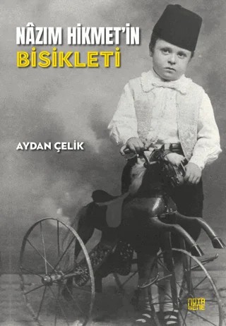Nazım Hikmet’in Bisikleti – Aydan Çelik – Nota Bene Yayınları kitap kapağı