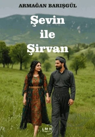 Şevin ile Şirvan – Armağan Barışgül – Liman Yayınevi kitap kapağı