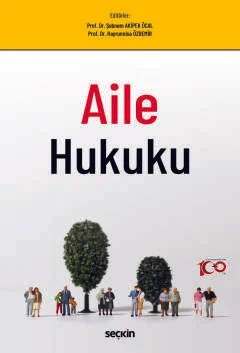 Aile Hukuku – Şebnem Akipek Öcal, Hayrünnisa Özdemir, Zafer Zeytin, Ahmet – Seçkin Yayıncılık kitap kapağı