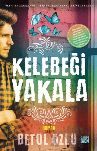 Kelebeği Yakala – Betül Özlü – Carpe Diem Kitapları kitap kapağı