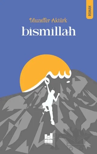 Bismillah – Muzaffer Aktürk – Mgv Yayınları kitap kapağı