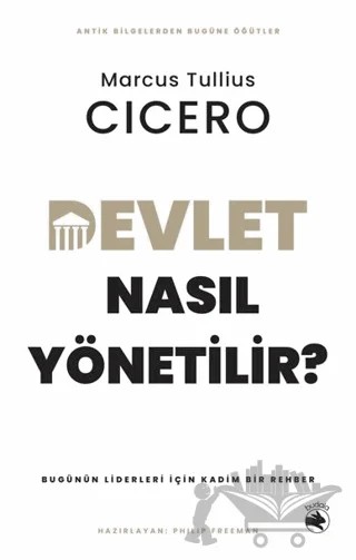 Devlet Nasıl Yönetilir? – Bugünün Liderleri için Kadim Bir Rehber – Marcus Tullius Cicero – Budala Kitap kitap kapağı