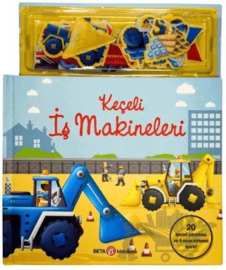 Keçeli İş Makineleri – Kolektif – Beta Kids kitap kapağı