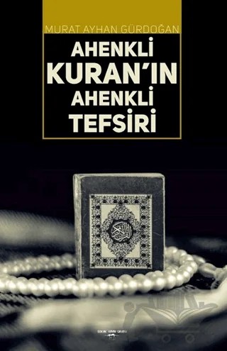 Ahenkli Kuran’ın Ahenkli Tefsiri – Murat Ayhan Gürdoğan – Sokak Kitapları Yayınları kitap kapağı