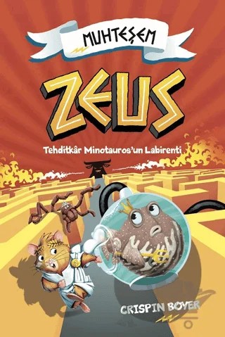 Muhteşem Zeus: Tehditkar Minotauros'un Labirenti – Crispin Boyer – Beta Kids kitap kapağı