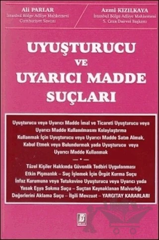 Uyuşturucu ve Uyarıcı Madde Suçları – Ali Parlar, Azmi Kızılkaya – Bilge Yayınevi kitap kapağı