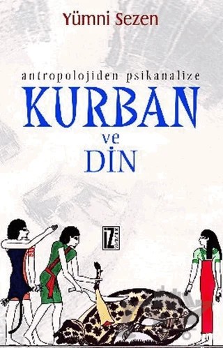 Kurban ve Din – Yümni Sezen – İz Yayıncılık kitap kapağı