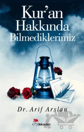 Kur'an Hakkında Bilmediklerimiz – Arif Arslan – Öteki Adam Yayınları kitap kapağı
