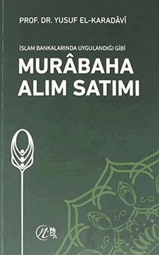 İslam Bankalarında Uygulandığı Gibi Murabaha Alım Satımı – Yusuf el-Karadavi – Nida Yayıncılık kitap kapağı