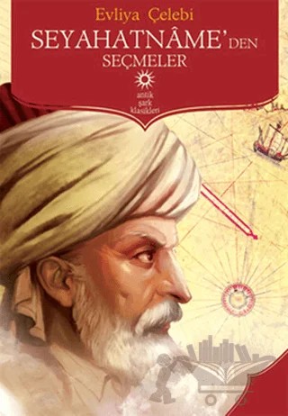 Seyahatname’den Seçmeler – Evliyâ Çelebi – Antik Kitap kitap kapağı