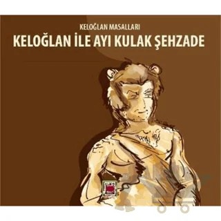 Keloğlan ile Ayı Kulak Şehzade - Keloğlan Masallar – Kolektif – Elips Kitap kitap kapağı