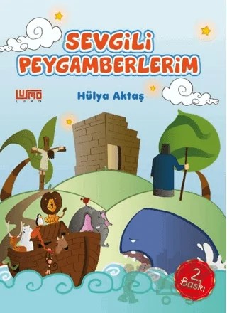 Sevgili Peygamberlerim – Hülya Aktaş – Lumo Yayın Grubu kitap kapağı