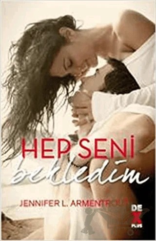 Hep Seni Bekledim – Jennifer L. Armentrout – Dex Yayınevi kitap kapağı