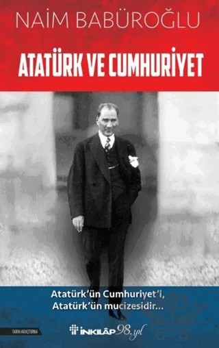 Atatürk ve Cumhuriyet – Naim Babüroğlu – İnkılap Kitabevi kitap kapağı