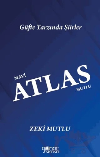 Mavi Atlas Mutlu – Zeki Mutlu – Gülnar Yayınları kitap kapağı