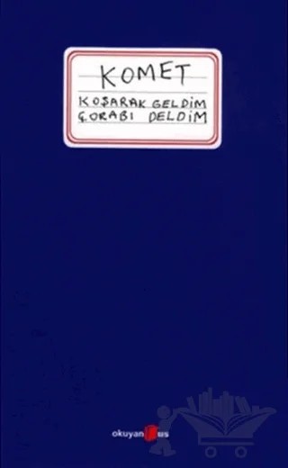Komet Koşarak Geldim Çorabı Deldim – Esen Gür – Okuyan Us Yayınları kitap kapağı