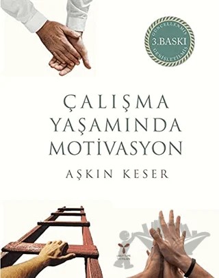 Çalışma Yaşamında Motivasyon – Aşkın Keser – Umuttepe Yayınları kitap kapağı