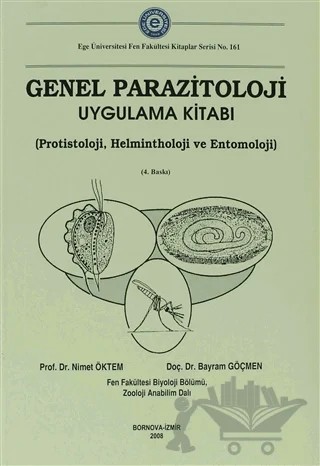 Genel Parazitoloji Uygulama Kitabı – Bayram Göçmen, Nimet Ökten – Ege Üniversitesi Yayınları kitap kapağı