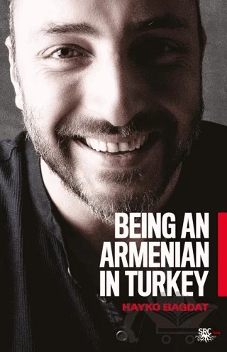 Being an Armanian in Turkey – Hayko Bağdat – SRC Kitap kitap kapağı