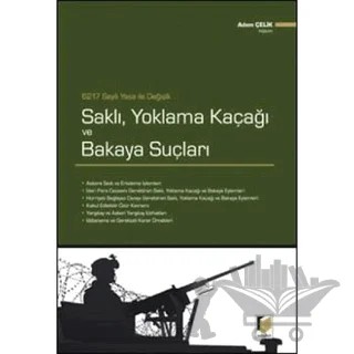 6217 Sayılı Yasa İle Değişik Saklı, Yoklama Kaçağı ve Bakaya Suçları – Adem Çelik – Adalet Yayınevi kitap kapağı