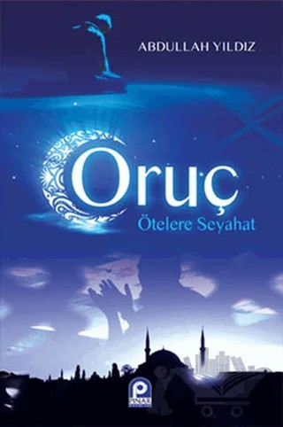 Oruç – Abdullah Yıldız – Pınar Yayınları kitap kapağı