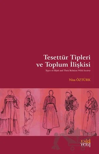 Tesettür Tipleri ve Toplum İlişkisi – Nisa Öztürk – Eski Yeni Yayınları kitap kapağı