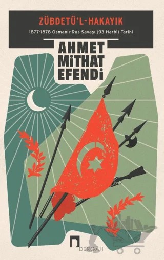 Zübdetü’l-Hakayık – Ahmet Mithat Efendi – Dergah Yayınları kitap kapağı