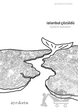 İstanbul Çözüldü – Özlem Bahadır – Ayrıkotu Yayınları kitap kapağı