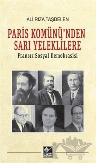 Paris Komünü'nden Sarı Yeleklilere – Ali Rıza Taşdelen – Kaynak Yayınları kitap kapağı