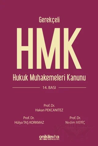 Gerekçeli Hukuk Muhakemeleri Kanunu ve İlgili Mevzuat – Nedim Meriç, Hakan Pekcanıtez, Hülya Taş Korkmaz – On İki Levha Yayınları kitap kapağı