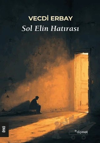 Sol Elin Hatırası – Vecdi Erbay – Dipnot Yayınları kitap kapağı