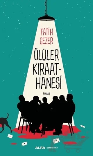 Ölüler Kıraathanesi – Fatih Gezer – Alfa Yayınları kitap kapağı