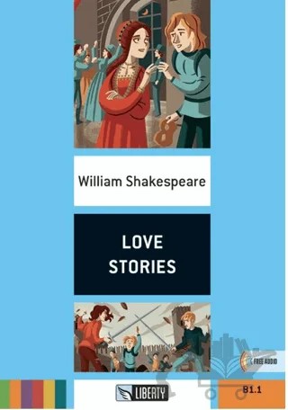 Love Stories (Step Up) B1.1 – William Shakespeare – Liberty kitap kapağı