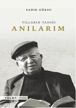 Anılarım – Sadık Göksu – Uranus kitap kapağı