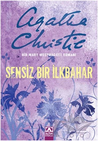 Sensiz Bir İlkbahar – Agatha Christie – Altın Kitaplar kitap kapağı