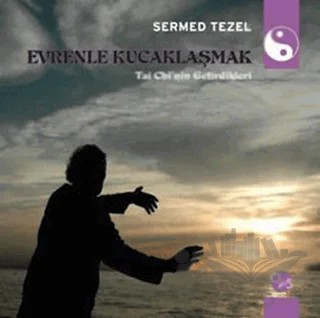 Evrenle Kucaklaşmak – Sermed Tezel – Opus Yayınları kitap kapağı